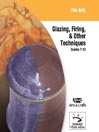 Glazing, Firing & Other Techniques
